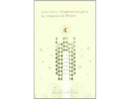 Livro Preparativos Para La Conquista De Brunei de Pedro Flores Del Rosario (Espanhol)