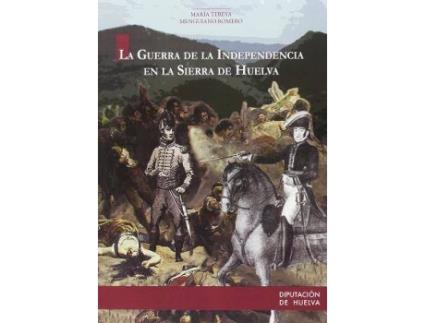 Livro La Guerra De La Independencia En La Sierra De Huelva de María Teresa Menguiano Romero (Espanhol)