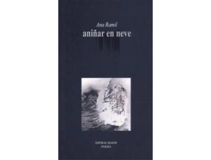 Livro Aniñar En Neve de Ana Ramil (Galego)