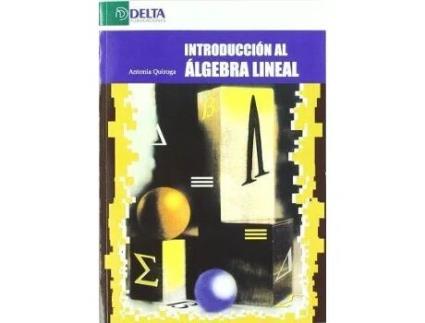 Livro Introducción Al Álgebra Lineal de A. Quiroga Ramiro (Espanhol)