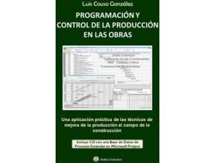 Livro Programacion Y Control De La Produccion En Las Obras - Incluye Cd Con Base De Datos de Luis González (Espanhol)