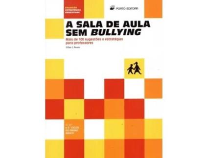 Livro A Sala De Aula Sem Bullying de Allan L. Beane