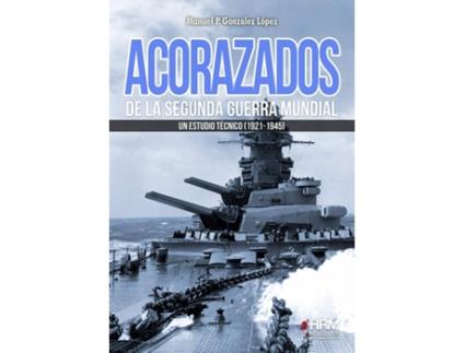 Livro Acorazados De La Segunda Guerra Mundial de Manuel Pedro González López (Espanhol)