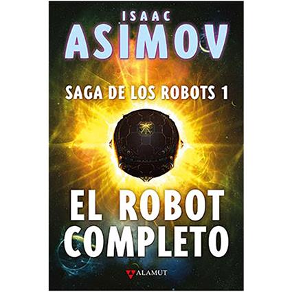 Livro El Robot Completo. Saga De Los Robots 1 / Pd. / 3 Ed. de Isaac Asimov (Espanhol)
