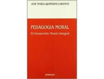 Livro Pedagogía Moral de Jose Maria Quintana Cabanas (Espanhol)