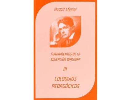 Livro Coloquios Pedagógicos Y Conferencias Curriculares de Rudolf Steiner (Espanhol)