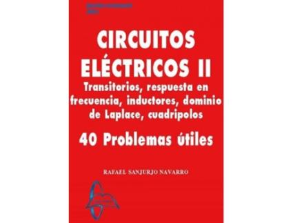 Livro Circuitos Eléctricos Ii de Rafael Sanjurjo Navarro (Espanhol)