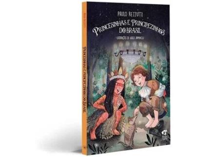 Livro Princesinhas e Principezinhos do Brasil de Paulo Rezzutti (Português BR)