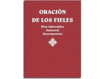 Livro Oración De Los Fieles. Días Laborales, Santoral Y Sacramentos de Josep Lligadas Vendrell Urdeix I Dordal (Espanhol)