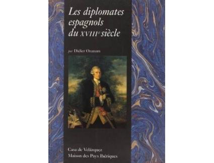 Livro Diplomates Espagnols Du Xviiie Siecle de Didier Ozanam (Espanhol)