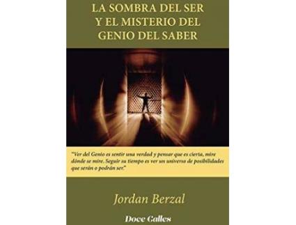 Livro La Sombra Del Ser Y El Misterio Del Genio Del Saber de Jordan Berzal (Espanhol)