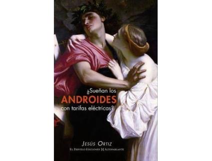 Livro ¿Sueñan Los Androides Con Tarifas Eléctricas? de Jesús Ortiz Pérez Del Molino (Espanhol)