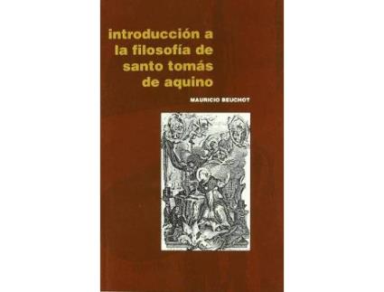 Livro IntroduccióN A La FilosofíA De Santo TomáS de Mauricio Beuchot (Espanhol)