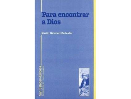 Livro Para Encontrar A Dios : Vida Teologal de Martín Gelabert Ballester (Espanhol)