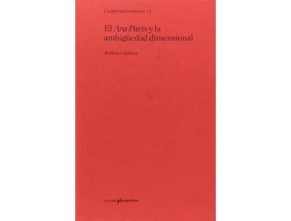 Livro El Ara Pacis Y La Ambigüedad Dimensional de Andrés Cánovas (Espanhol)