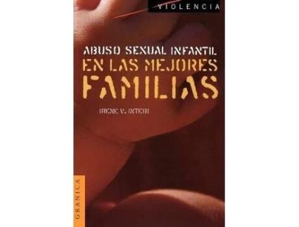 Livro Abuso Sexual Infantil En Las Mejores Familias de Irene Intebi (Espanhol)