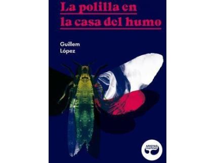 Livro La Polilla En La Casa Del Humo de Guillem López Arnau (Espanhol)