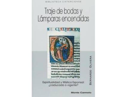 Livro Traje De Bodas Y LáMparas Encendidas de Bernardo Olivera Padilla (Espanhol)