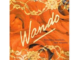 CD Wando - Romântico Brasileiro,Sem Vergonha