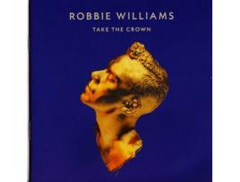 CD Robbie Williams - Take The Crown