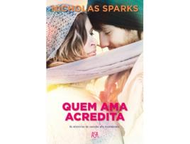 Livro Quem Ama Acredita de Nicholas Sparks