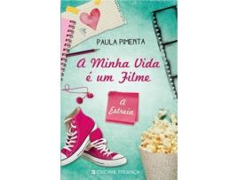 Livro A Minha Vida é Um Filme: A Estreia de Paula Pimenta (Português - 2014)