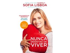 Livro Nunca Desistas De Viver de Sofia Lisboa (Português - 2014)