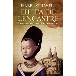 Livro Filipa de Lencastre - A Rainha que Mudou Portugal