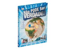 Livro Não Pode Ser Verdade! de Dorling Kindersley (Português - 2016)