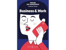 Livro Inglés sin vergüenza: Business & Work de Andrew Coney (Espanhol)