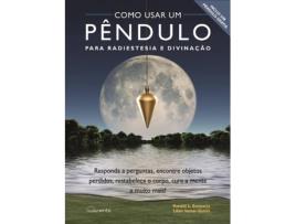 Livro Como Usar um Pêndulo Para Radiestesia e Divinação de Vários autores (Português - 2016)