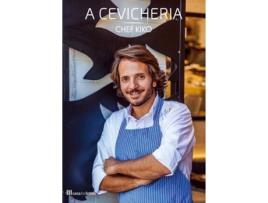 Livro A Cevicheria de Chef Kiko (Português - 2017)