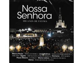 CD Nossa Senhora - 100 Anos De Fátima
