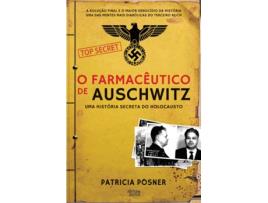 Livro O Farmacêutico de Auschwitz de Patricia Posner (Português - 2017)