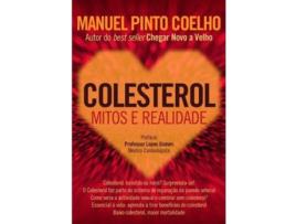 Livro Colesterol: Mitos e Realidade de Manuel Pinto Coelho (Português - 2017)