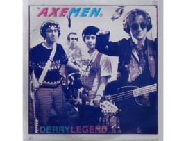 Vinil Axemen - Derry Legend