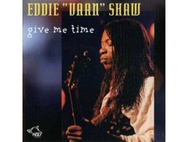 CD Eddie 'Vaan' Shaw - Give Me The Reason (1CDs)