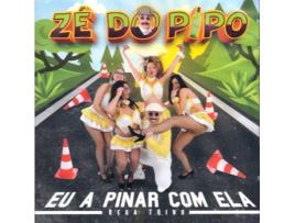 CD Zé Do Pipo - Eu a Pinar Com Ela