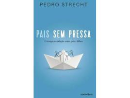 Livro Pais Sem Pressa de Pedro Strecht (Português - 2018)