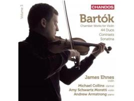 CD Bartók, James Ehnes - Chamber Works For Violin, Vol. 3