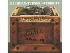 CD Bachman-Turner Overdrive - Not Fragile / Four Wheel Drive