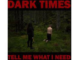 Vinil Dark Times - Tell Me The Meaning (The Eclectic Album, Vol. 1) (1CDs)