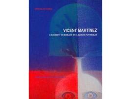 Livro Vicent Martinez O El Disseny De Mobiliari En El Marc De Puntmobles de Wenceslao; Rambla Zaragoza (Undetermined)