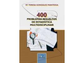 Livro 400 Problemas Resueltos De Estadística Multidisciplinar de María Teresa Manteiga (Espanhol)