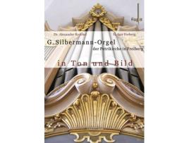 DVD-Video Album Koschel,Alexander/Forberg,Holger - Silbermann Orgel In Ton Und Bild (1CD)