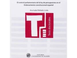 Audio-Livro El Control Parlamentario De La Ley De Presupuestos En El Ordenamiento Constitucional Español de Ana Isabel Lirola (Espanhol)