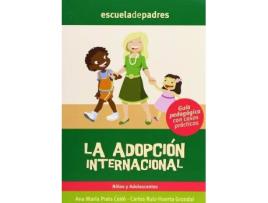 Livro La Adopción Internacional de Ana María Prats Cedó Carlos Ruiz-Huerta Grandal (Espanhol)