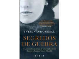 Livro Segredos de Guerra: O Testemunho Poderoso de Uma Mulher Alemã Durante a Segunda Guerra Mundial de Svenja O´Donnell (Português)