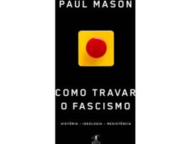 Livro Como travar o fascismo de Paul Mason (Português)