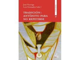 Livro Tradición : antídoto para no repetirse de Noriega Bastos, José (Espanhol)